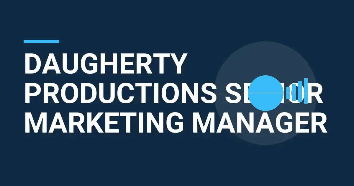 Daugherty Productions Senior Marketing Manager
