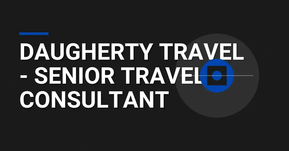 Daugherty Travel - Senior Travel Consultant