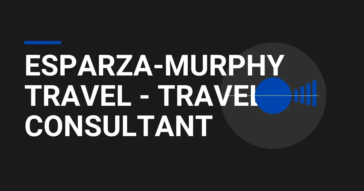 Esparza-Murphy Travel - Travel Consultant