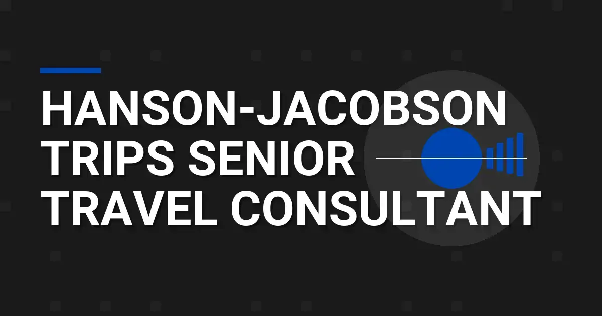 Hanson-Jacobson Trips Senior Travel Consultant