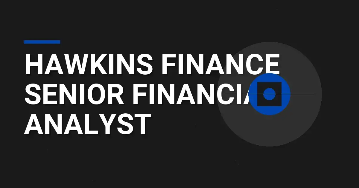 Hawkins Finance Senior Financial Analyst