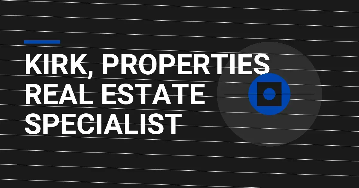 Kirk, Properties Real Estate Specialist