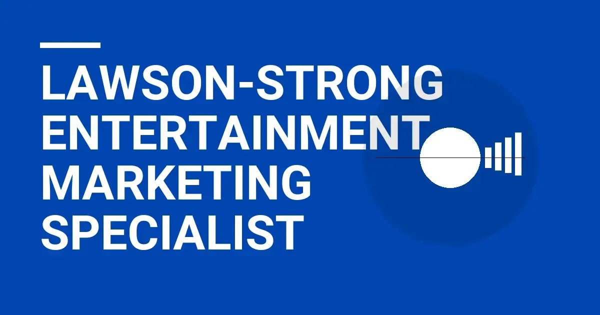 Lawson-Strong Entertainment Marketing Specialist