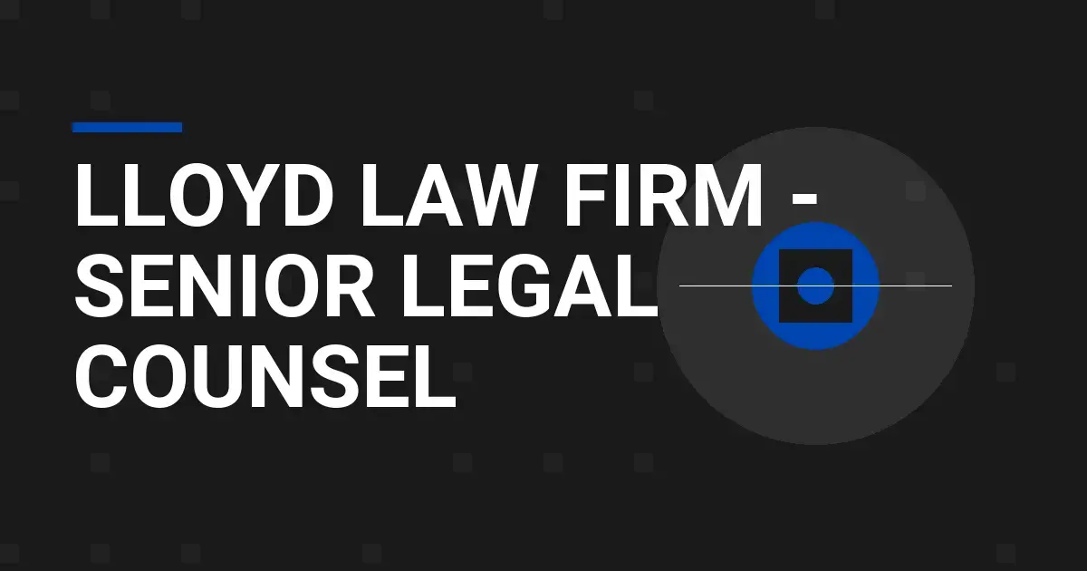 Lloyd Law Firm - Senior Legal Counsel