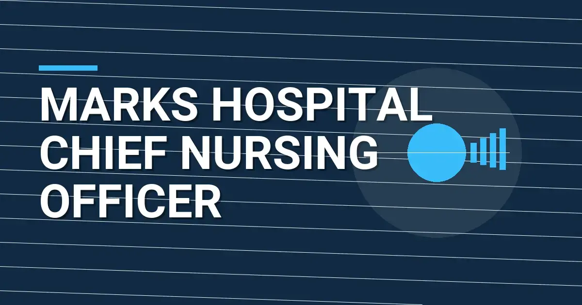 Marks Hospital Chief Nursing Officer