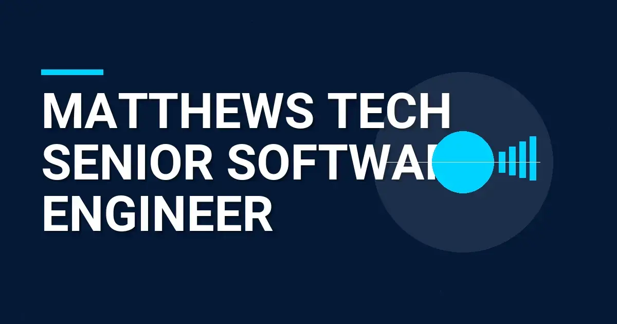 Matthews Tech Senior Software Engineer