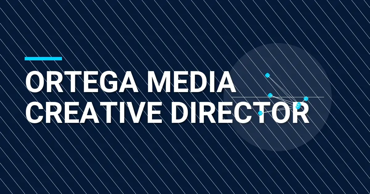 Ortega Media Creative Director