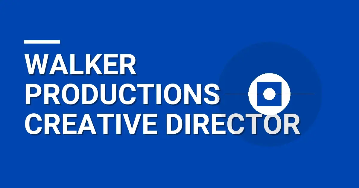 Walker Productions Creative Director