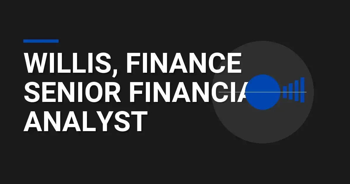 Willis, Finance Senior Financial Analyst