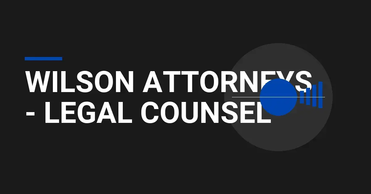 Wilson Attorneys - Legal Counsel
