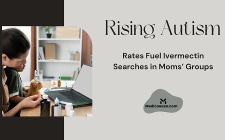 Rising Autism Rates Fuel Ivermectin Searches in Moms’ Groups