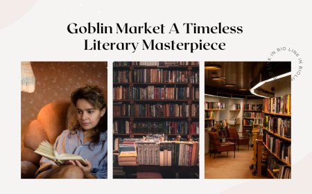 Goblin Market A Timeless Literary Masterpiece