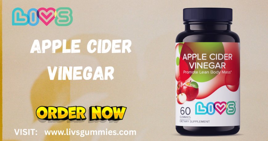 Gummy Apple Cider Vinegar: LIVS Gummies Makes Daily Health Tasty in Miami