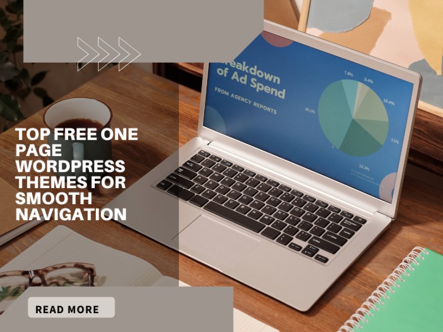 Top Free One Page WordPress Themes for Smooth Navigation