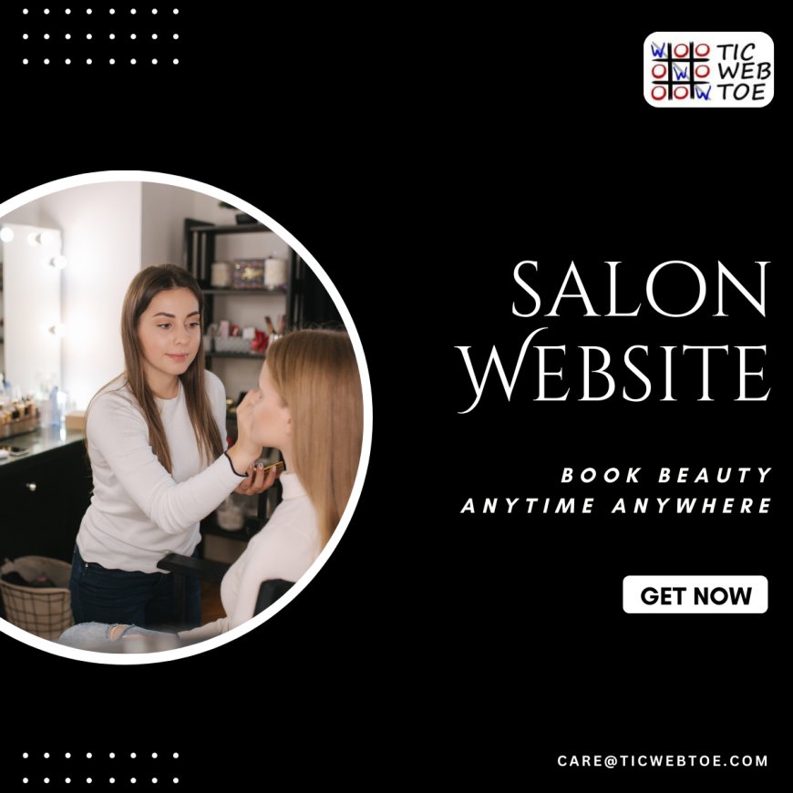 Why Every Beauty Salon Needs a Professional Website