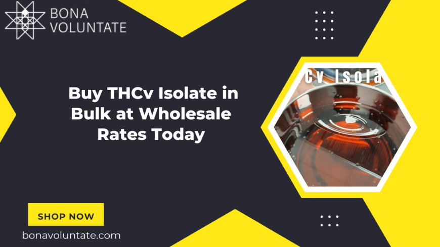Buy THCv Isolate in Bulk at Wholesale Rates Today